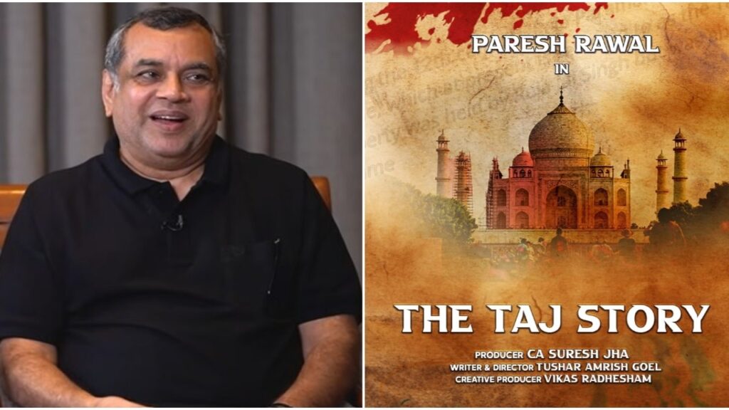 Paresh Rawal announces The Taj Story!