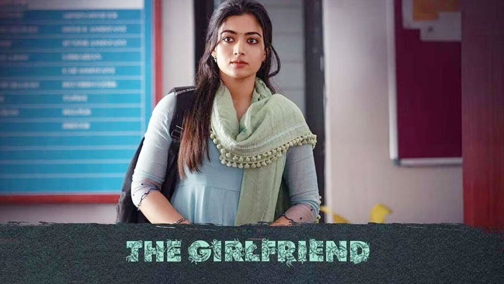 Rashmika’s The Girlfriend
