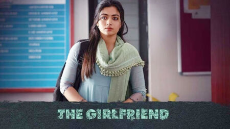 Rashmika’s The Girlfriend